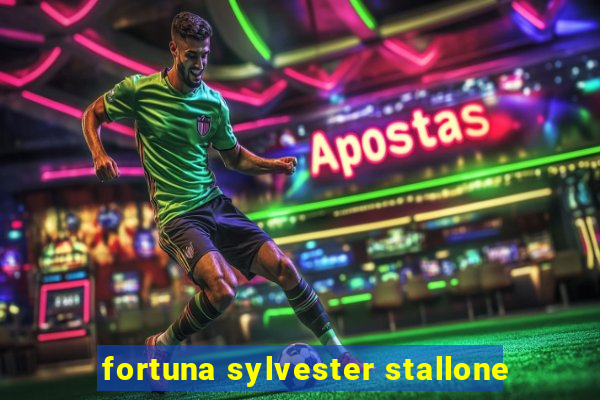 fortuna sylvester stallone